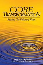 Core Transformation: Reaching The Wellspring Within