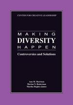 Making Diversity Happen: Controversies and Solutions