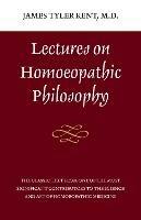 Lectures on Homeopathic Philosophy