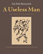 A Useless Man: Selected Stories