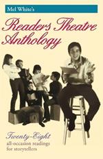 Mel White's Readers Theatre Anthology