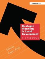 Strategic Planning in Local Government: A Casebook