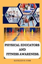 Physical educators and fitness awareness