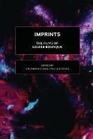 Imprints: The Films of Louise Bourque