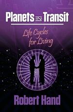 Planets in Transit: Life Cycles for Living