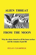 Alien Threat From the Moon