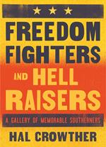 Freedom Fighters and Hell Raisers