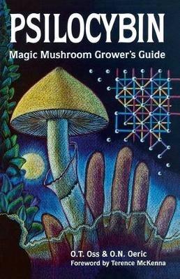 Psilocybin Magic Mushroom Guide - O T Oss,O N Oeric - cover