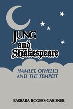 Jung and Shakespeare: Hamlet, Othello and the Tempest