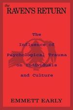 The Raven's Return: Influence of Psychological Trauma on Individuals and Culture