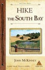 Hike the South Bay: Best Day Hikes in the South Bay and Along the Peninsula