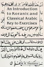 Introduction to Koranic & Classical Arabic: Key to Exercises