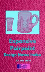 Expansive Pairpoint Design Name Index