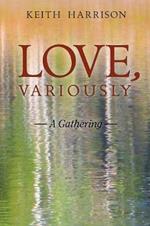 Love, Variously: A Gathering