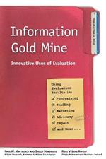 Information Gold Mine: Innovative Uses of Evaluation