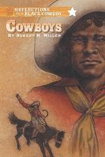 Reflections of a Black Cowboy: Cowboys