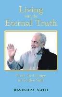 Living With the Eternal Truth: From the Lineage of Golden Sufis