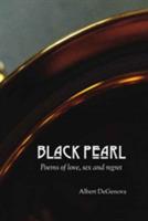 Black Pearl: poems of love, sex and regret