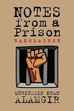 Notes from a Prison: Bangladesh