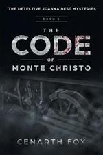 The Code of Monte Christo: The Detective Joanna Best Mysteries