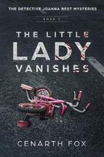 The Little Lady Vanishes: The Detective Joanna Best Mysteries Book 3