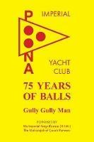 75 Years of Balls: The History of the Imperial Poona Yacht Club