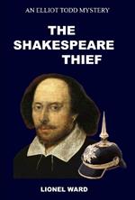 The Shakespeare Thief: An Elliot Todd Mystery Book 1