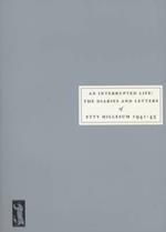 An Interrupted Life: Diaries and Letters of Etty Hillesum [1941-43]