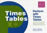 Perform with Times Tables: The One-to-one Coaching System for Success with Multiplication and Division