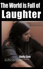 The World is Full of Laughter: 1 Million People Commit Suicide Every Year