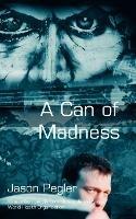 A Can of Madness: An Autobiography on Manic Depression