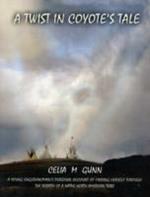 A Twist in Coyote's Tale: A Young Englishwoman's Personal Account of Finding Herself Through the Rebirth of a Native North American Tribe