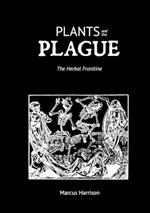Plants and the Plague: The Herbal Frontline