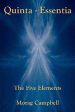 Quinta-Essentia: The Five Elements