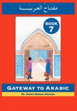 Gateway to Arabic: Book 7