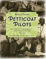Petticoat Pilots: Biographies and Achievements of Irish Female Aviators, 1909-1939