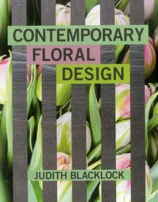 Contemporary Floral Design - Judith Blacklock - cover