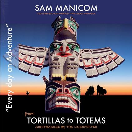 Tortillas to Totems