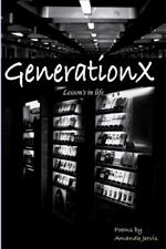 GenerationX Lesson's in Life