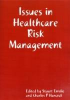 Issues in Healthcare Risk Management