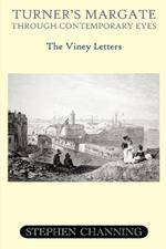 Turner's Margate Through Contemporary Eyes: The Viney Letters