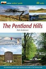 The Pentland Hills: The Definitive Guide to High and Low Level Walks in the Pentland Hills