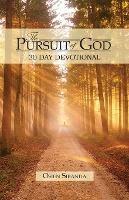 The Pursuit of God: 30 Day Devotional