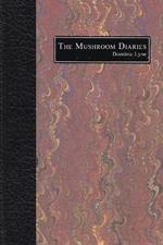 The Mushroom Diaries