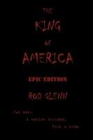 The King of America: Epic Edition