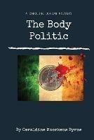 The Body Politic: Caroline Jordan Series Book 1