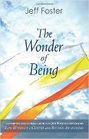 The Wonder of Being: Awakening to an Intimacy Beyond Words