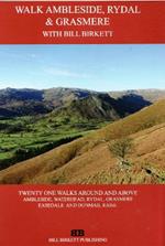 Walk Ambleside, Rydal & Grasmere: 21 Walks around and above Ambleside