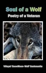 Soul of a Wolf: Poetry of a Veteran