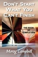 Don't Start What You Can't Finish: The Book of Completion
